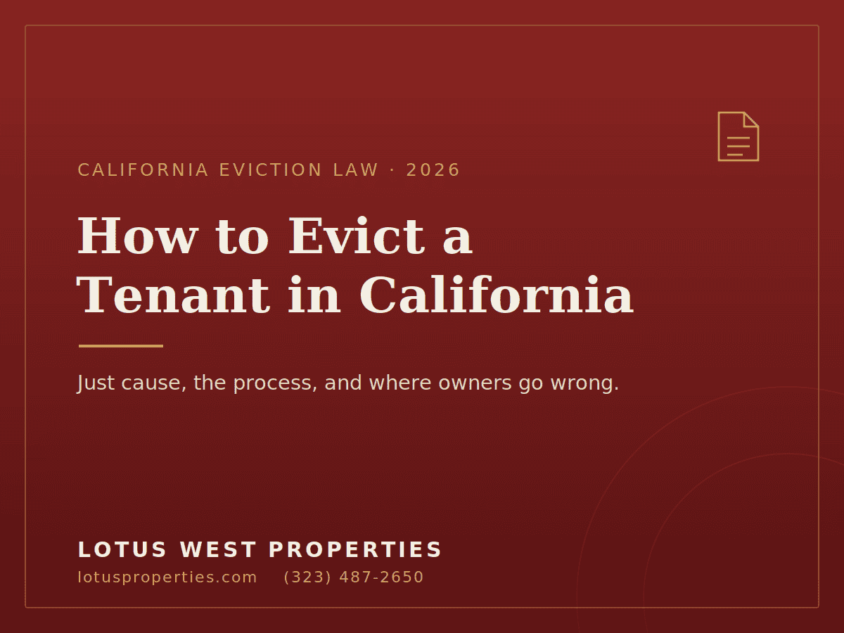 Lotus West Properties graphic titled How to Evict a Tenant in California